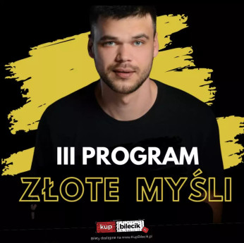 Bielsk Podlaski Wydarzenie Stand-up Nowy program ZŁOTE MYŚLI