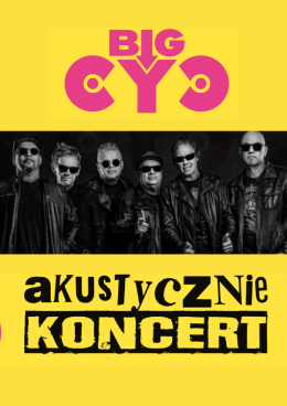 Białystok Wydarzenie Koncert Big Cyc Akustycznie