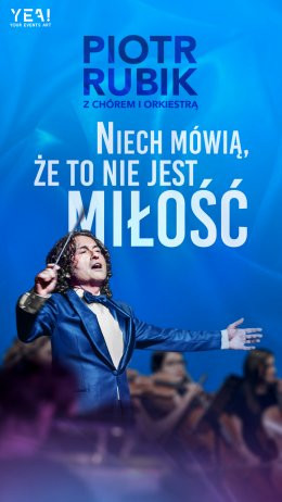 Białystok Wydarzenie Koncert Piotr Rubik - Niech mówią że to nie jest miłość