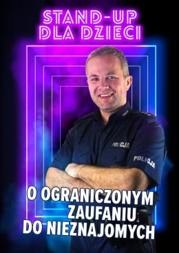 Białystok Wydarzenie Inne wydarzenie Stand-up dla dzieci o ograniczonym zaufaniu do nieznajomych