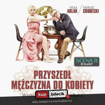 Białystok Wydarzenie Spektakl Viola Arlak i Tadeusz Chudecki wystąpią w komedii o miłości na scenie Nie Teatru