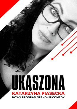 Białystok Wydarzenie Stand-up Katarzyna Piasecka - Nowy program stand-up comedy „Ukąszona”.