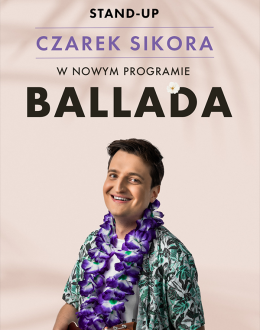 Białystok Wydarzenie Stand-up Stand-up: Czarek Sikora "Ballada"