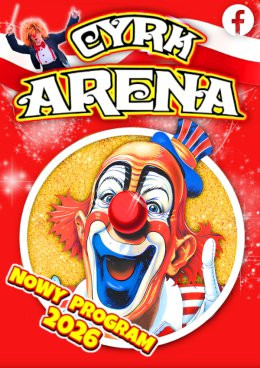 Białystok Wydarzenie Inne wydarzenie Cyrk Arena - to jest Cyrk!