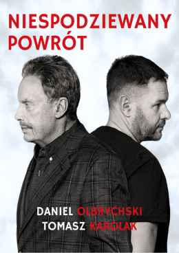 NIESPODZIEWANY POWRÓT - Tomasz Karolak i Daniel Olbrychski