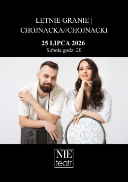 Białystok Wydarzenie Koncert LETNIE GRANIE | CHOJNACKA//CHOJNACKI