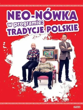 Kabaret Neo-Nówka - nowy program: 