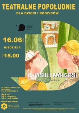 Skoczów Wydarzenie Spektakl O JASIU I MAŁGOSI - Teatralne Popołudnie dla dzieci i rodziców