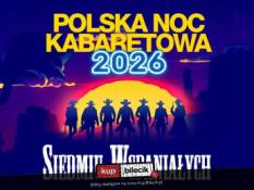 Białystok Wydarzenie Kabaret Polska Noc Kabaretowa 2026 - Siedmiu wspaniałych
