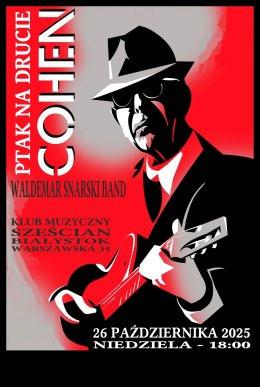 Białystok Wydarzenie Koncert Cohen: Ptak na drucie