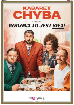 Białystok Wydarzenie Kabaret Kabaret Chyba - Rodzina to jest siła!