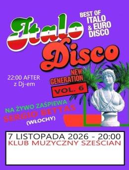 Białystok Wydarzenie Koncert Italo Disco vol.6 - Sergio Bettas + AFERPARTY z Dj-em