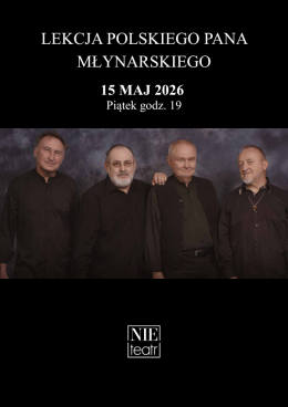 Białystok Wydarzenie Koncert LEKCJA POLSKIEGO PANA MŁYNARSKIEGO - koncert