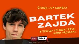 Białystok Wydarzenie Stand-up BARTEK ZAJDA RUSZA W POLSKĘ SOLO!