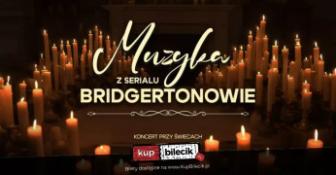 Białystok Wydarzenie Koncert Kwartet smyczkowy w repertuarze muzyki z serialu "Bridgertonowie" przy świecach