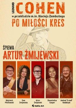 Białystok Wydarzenie Koncert Cohen - Po miłości kres. Śpiewa Artur Żmijewski