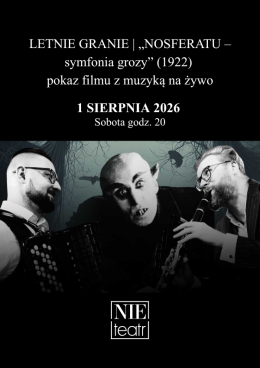 Białystok Wydarzenie Koncert LETNIE GRANIE | „NOSFERATU – symfonia grozy” (1922) - pokaz filmu z muzyką na żywo