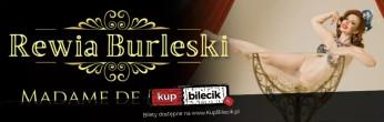 Białystok Wydarzenie Spektakl Rewia Burleski od Madame de Minou 17.10.2026 Sala Koncertowa OiFP BIAŁYSTOK