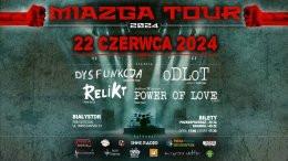 Białystok Wydarzenie Koncert MIAZGA TOUR 2024 - Dysfunkcja, Odlot, Relikt, Power of Love