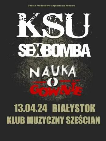 Białystok Wydarzenie Koncert KSU, Sexbomba, Nauka o Gównie