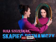 Białystok Wydarzenie Kabaret W programie ''Skąpiec poznawczy" III termin