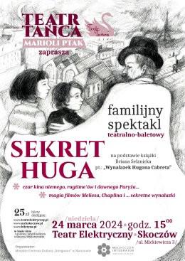 Skoczów Wydarzenie Spektakl SEKRET HUGA - familijny spektakl teatralno-baletowy