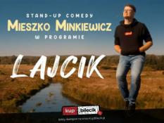 Białystok Wydarzenie Stand-up W programie "Lajcik" III termin