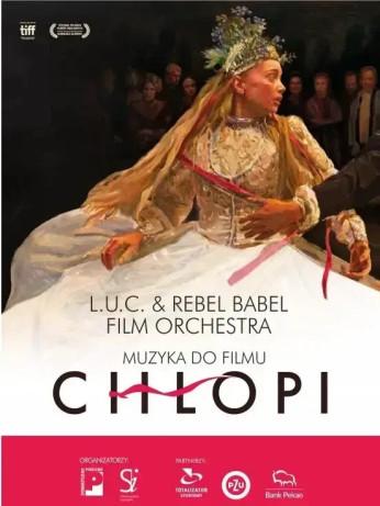 Białystok Wydarzenie Koncert L.U.C & REBEL BABEL FILM ORCHESTRA - MUZYKA DO FILMU „CHŁOPI"