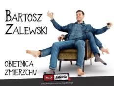 Białystok Wydarzenie Stand-up Stand-up / Białystok / Bartosz Zalewski - "Obietnica zmierzchu"